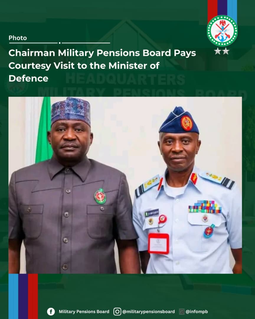 MPB Chairman Visits Defence Minister, Reaffirms Commitment to Military Retirees’ Welfare